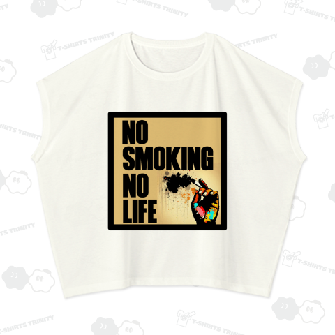 NO SMOKING NO LIFE