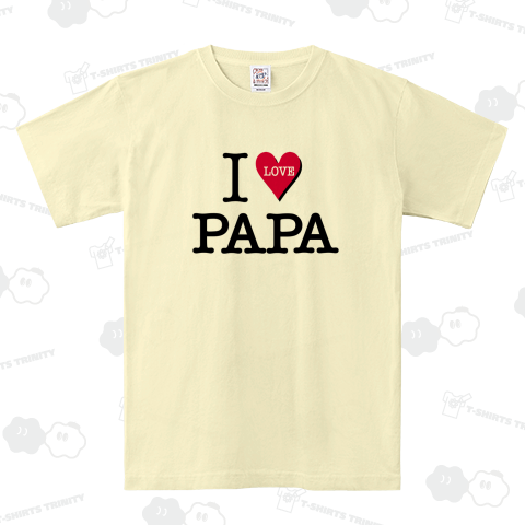 I LOVE PAPA パパ 父 父の日