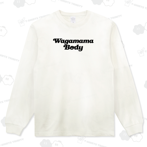 WAGAMAMA BODY わがままぼでぃー わがままボディー