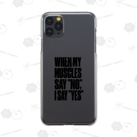 筋肉名言 筋肉が“NO”と叫んだら、私は“YES”と答えるWhen my muscles say "NO", I say "YES"