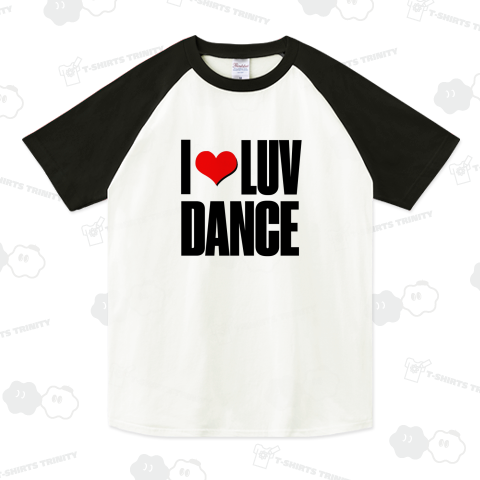 I LOVE DANCE I LUV DANCE ダンス