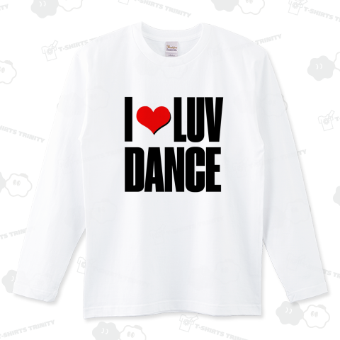 I LOVE DANCE I LUV DANCE ダンス
