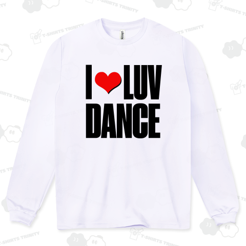 I LOVE DANCE I LUV DANCE ダンス