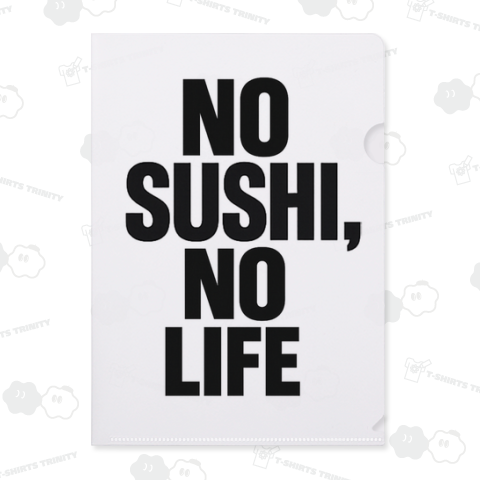 NO SUSHI, NO LIFE. 寿司 すし