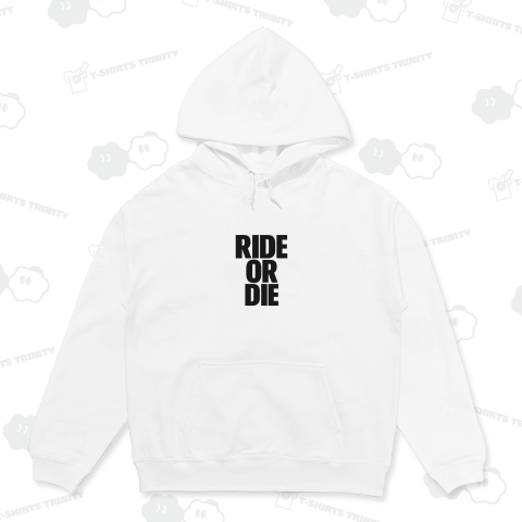 RIDE OR DIE