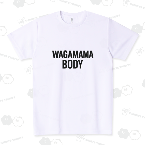 WAGAMAMA BODY わがままぼでぃー わがままボディー