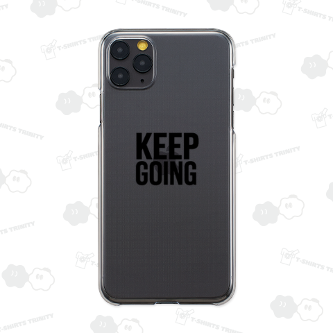 「KEEP GOING」「前進あるのみ」「諦めるな」