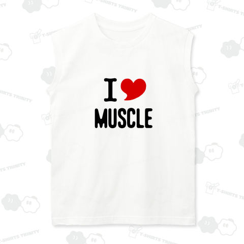 I LOVE MUSCLE マッスル 筋肉