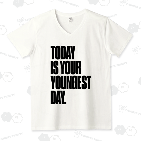 “Today is your youngest day.”「今日が一番若い日。」