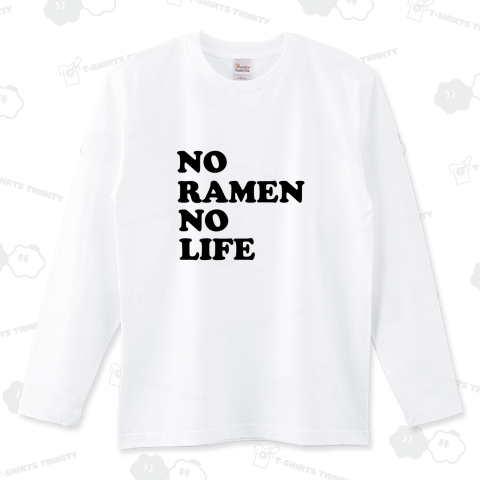 NO RAMEN NO LIFE ノーラーメンノーライフ