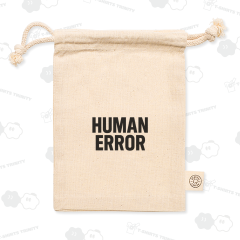 HUMAN ERROR 「人間バグってます」