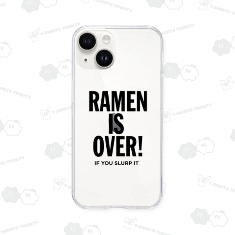 RAMEN IS OVER! (IF YOU SLURP IT)ラーメンは終わり! (すすったら)