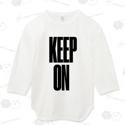 KEEP ON 〜し続ける 続行する