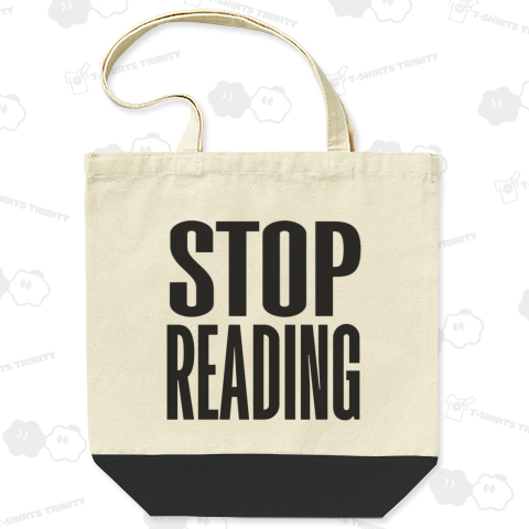 STOP READING