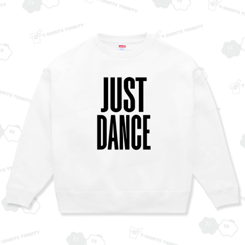 JUST DANCE ただ踊る