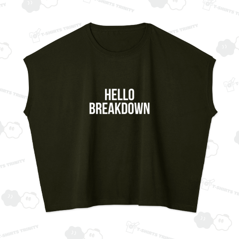 Hello Breakdown (white)