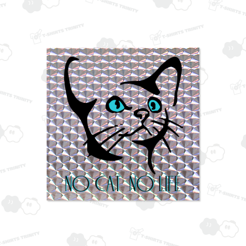 NO CAT NO LIFE ノーキャット ノーライフ