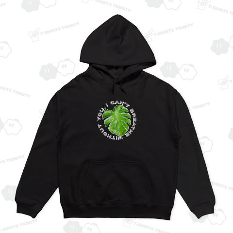 I can't breathe without you. モンステラ