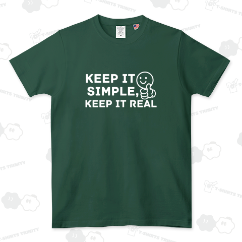 KEEP IT SIMPLE KEEP IT REAL