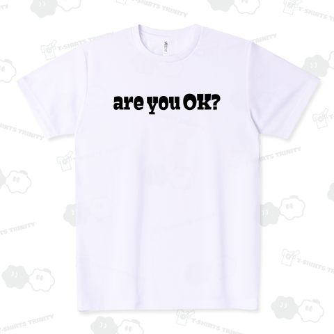 are you OK?