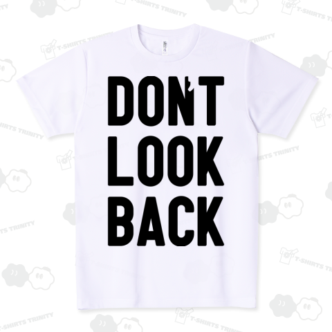 don't look back
