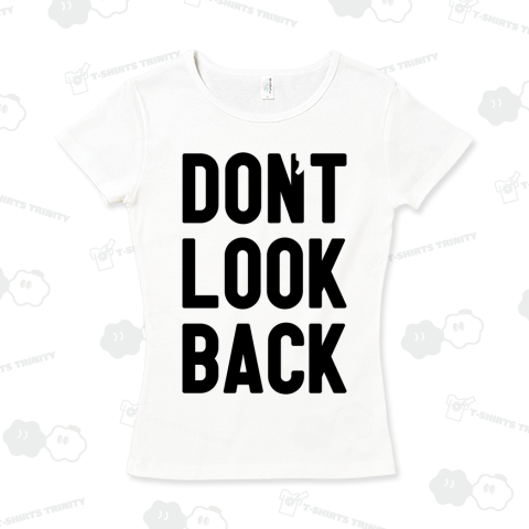 don't look back