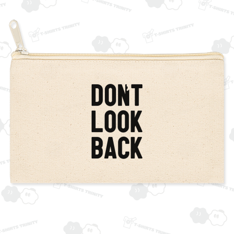don't look back