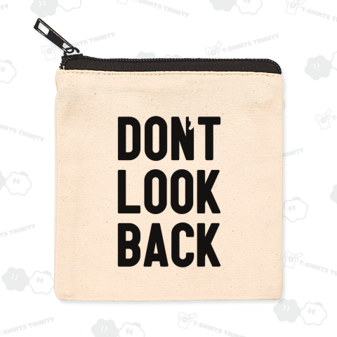 don't look back
