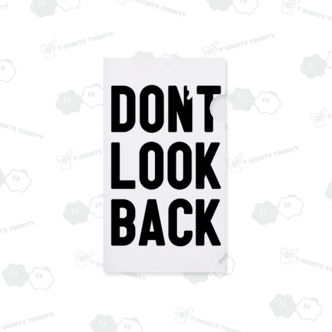 don't look back