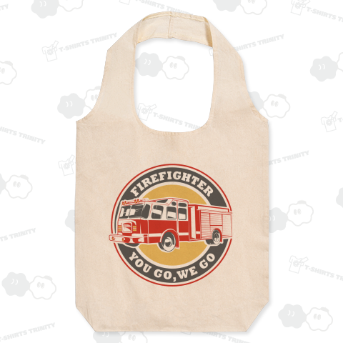 FIREFIGHTER - YOU GO,WE GO