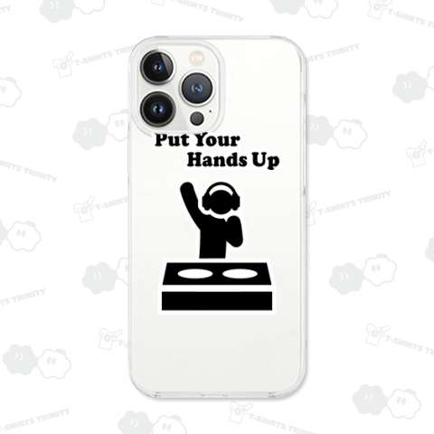 Put Your Hands Up /DJ・ヒップホップ・HIPHOP・ロゴ・ストリート・アメカジ・music・ダンサー・ロック・art・アート・音楽・可愛い・女性・子供・絵・文字・デザインTシャツ