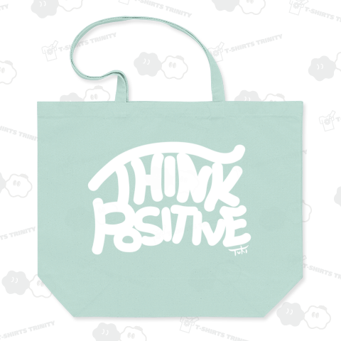 THINK POSITIVE (White)
