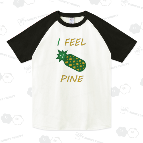 I FEEL PINE