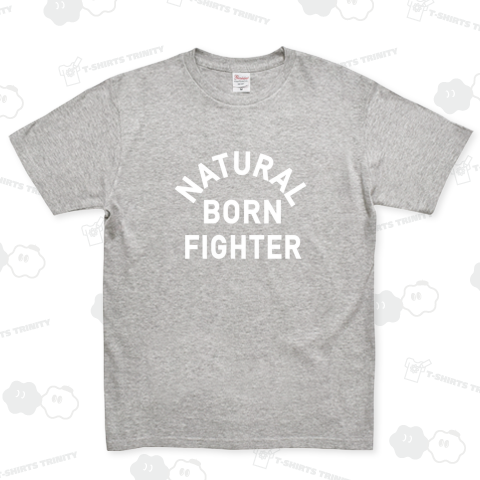 NATURAL BORN FIGHTER ナチュラル・ボーン・ファイター