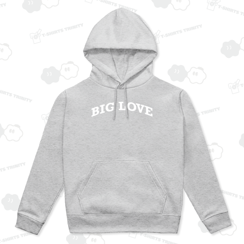 BIG LOVE