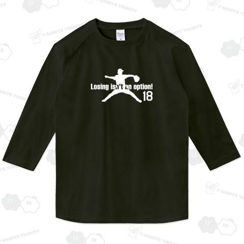 Losing isn’t an option!(何としても負けるわけにはいかないので)【野球デザイン・名言】文字白