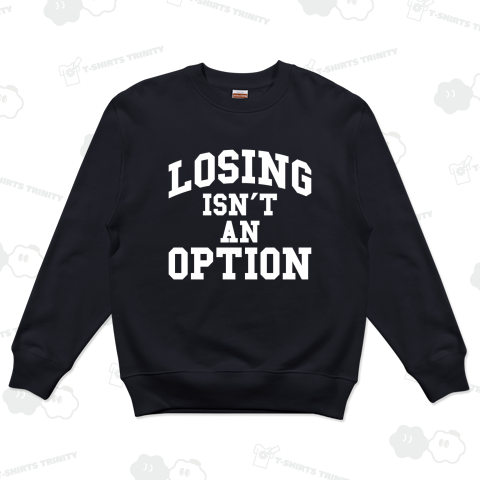 LOSING ISN’T AN OPTION(何としても負けるわけにはいかないので)【野球デザイン・名言】文字白