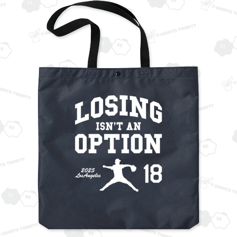 LOSING ISN'T AN OPTION【野球名言・流行語】文字白