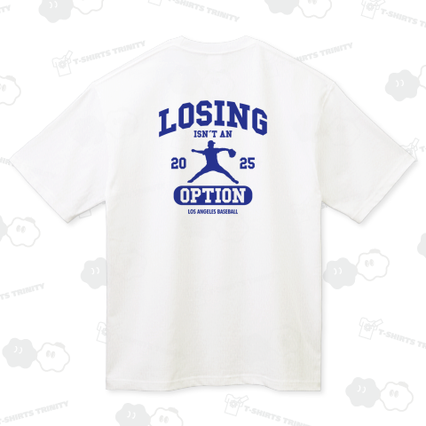 【背面】LOSING ISN'T AN OPTION・カレッジタイプ【野球名言・流行語】文字ブルー