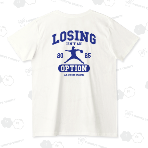 【背面】LOSING ISN'T AN OPTION・カレッジタイプ【野球名言・流行語】文字ブルー