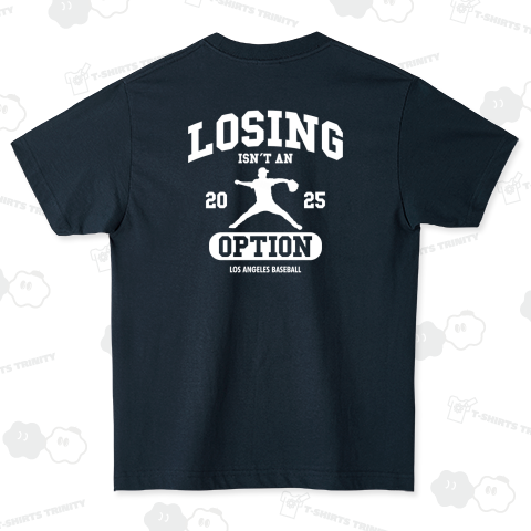 【背面】LOSING ISN'T AN OPTION・カレッジタイプ【野球名言・流行語】文字ブルー