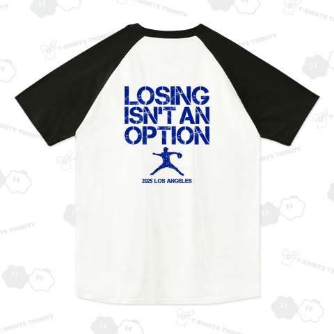 【背面】LOSING ISN'T AN OPTION・負けるという選択肢はない・ストリートグランジロゴ【野球名言・流行語】文字ブルー