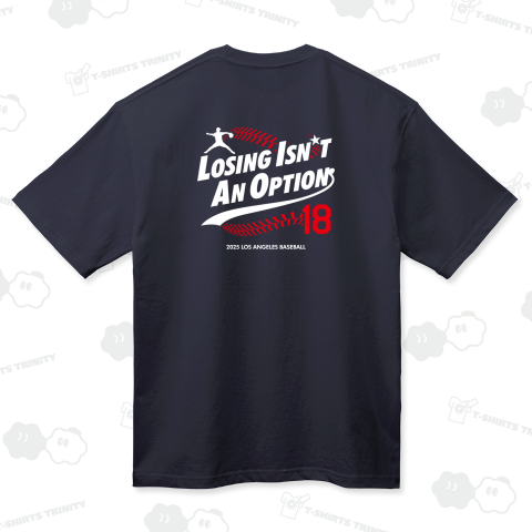 【背面】LOSING ISN'T AN OPTION・負けるという選択肢はない・2025LOS ANGELES BASEBALL【野球名言・流行語】文字白