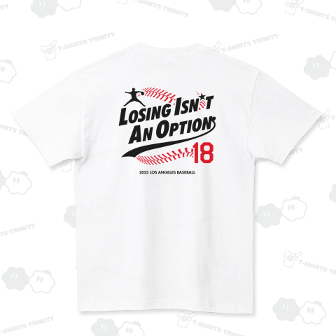 【背面】LOSING ISN'T AN OPTION・負けるという選択肢はない・2025LOS ANGELES BASEBALL【野球名言・流行語】文字黒