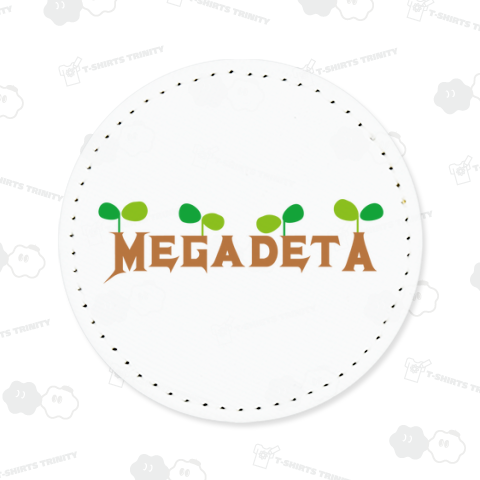 MEGADETA(芽が出た)