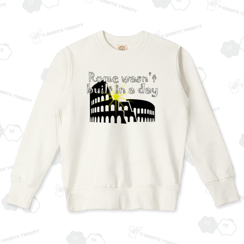 Rome wasn’t built in a day.(ローマは一日にして成らず)