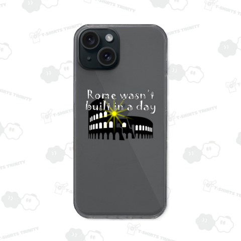 Rome wasn’t built in a day.(ローマは一日にして成らず)