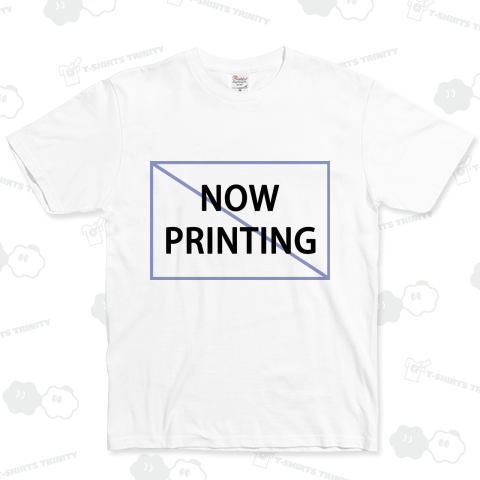 NOW PRINTING