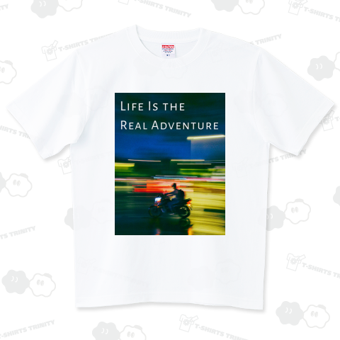 Life Is the Real Adventure