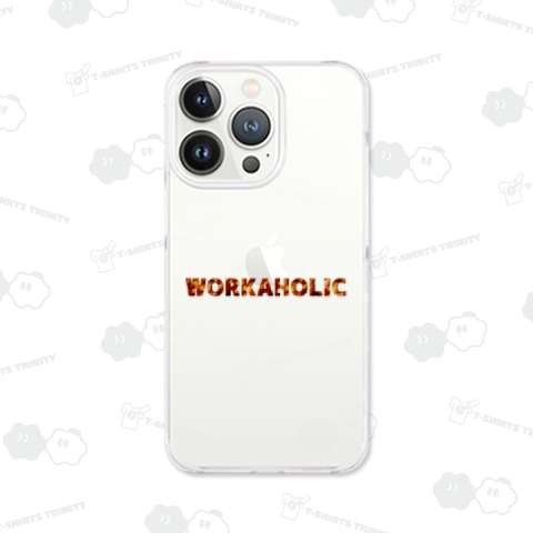 WORKAHOLIC
